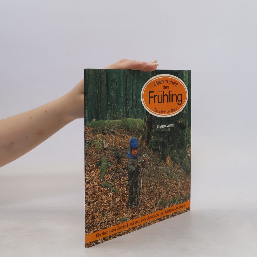 Gunilla Lundgren Malkolm erlebt den Frühling