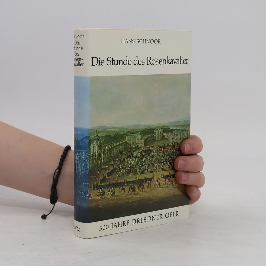 Hans Schnoor Die Stunde des Rosenkavalier