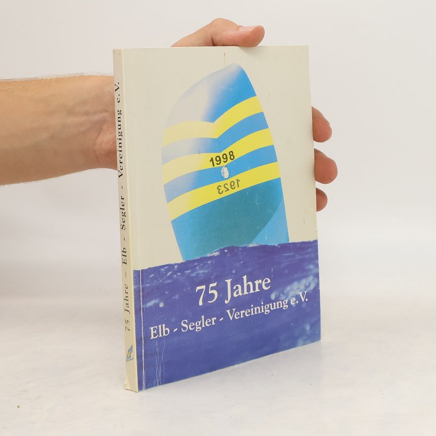 AA.VV. 75 Jahre Elb-Segler-Vereinigung