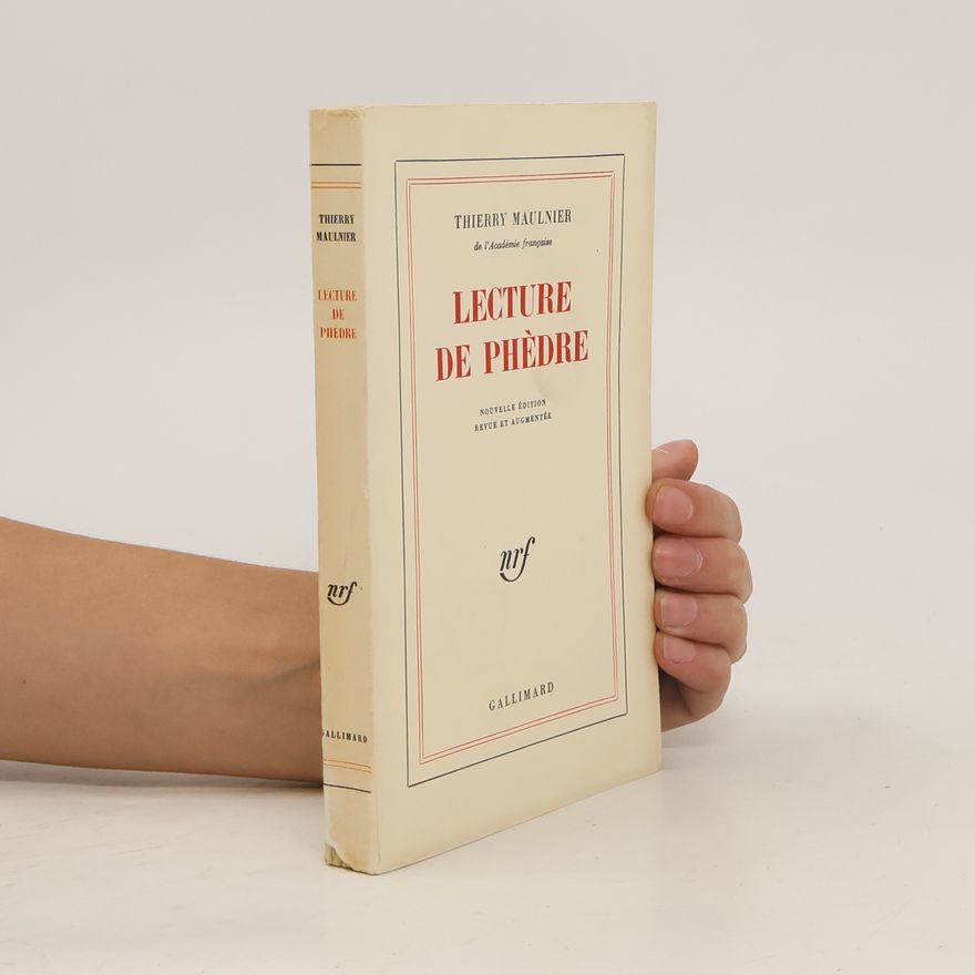 Thierry Maulnier Lecture de Phèdre