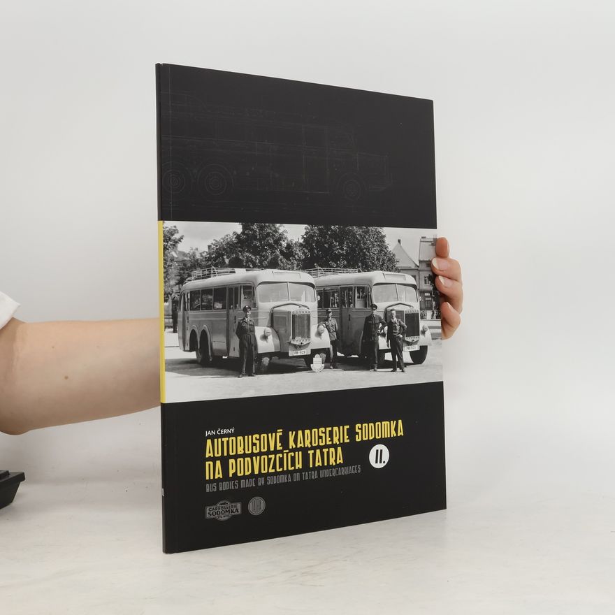 Jan Černý Autobusové karoserie Sodomka na podvozcích Tatra - díl II