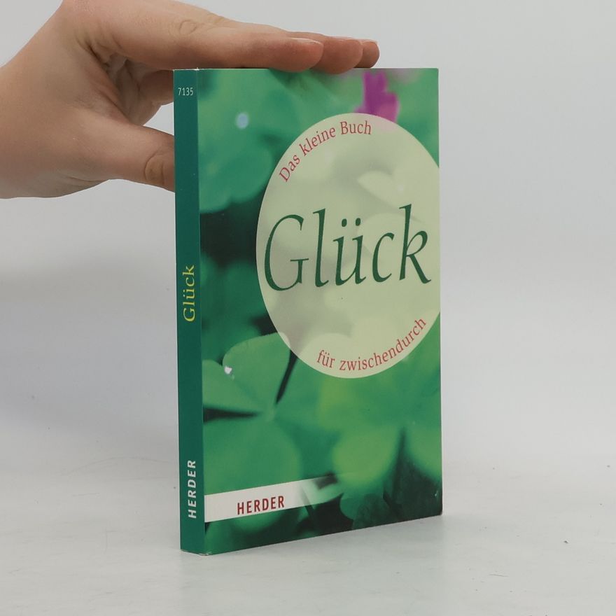 Marlene Fritsch Das kleine Buch für zwischendurch - Glück
