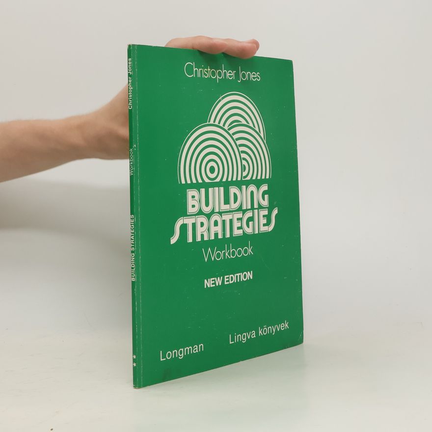 Christopher Jones Building Strategies. Workbook