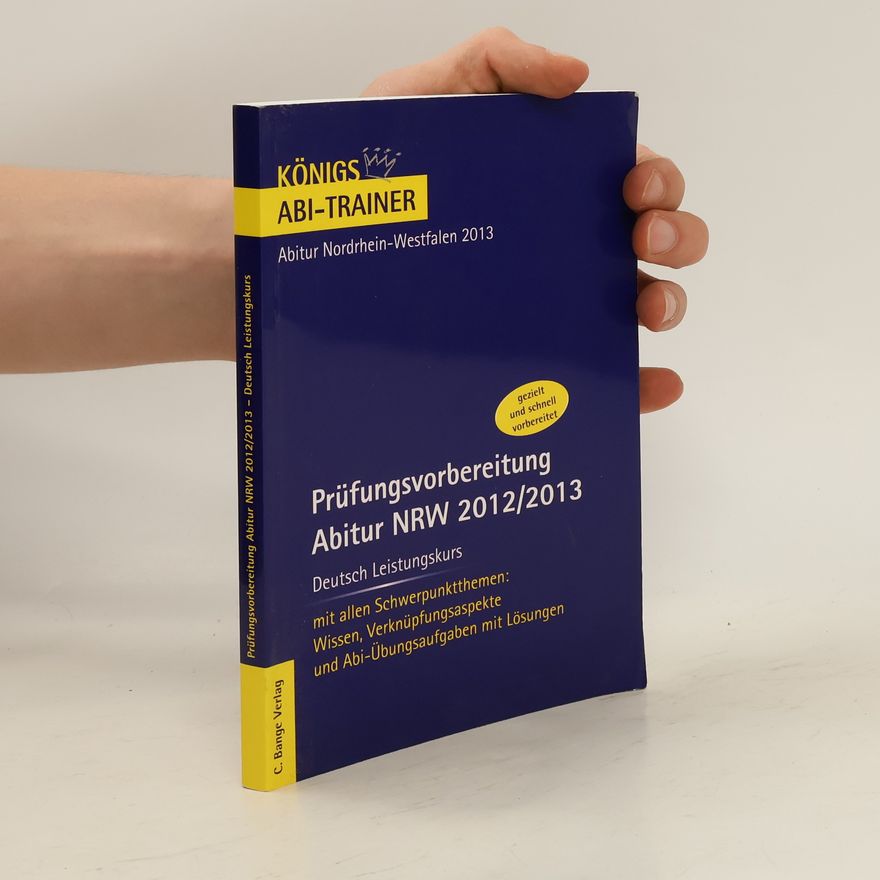 Ralf Gebauer Prüfungsvorbereitung Abitur NRW 2012/2013. Deutsch Leitsungskurs