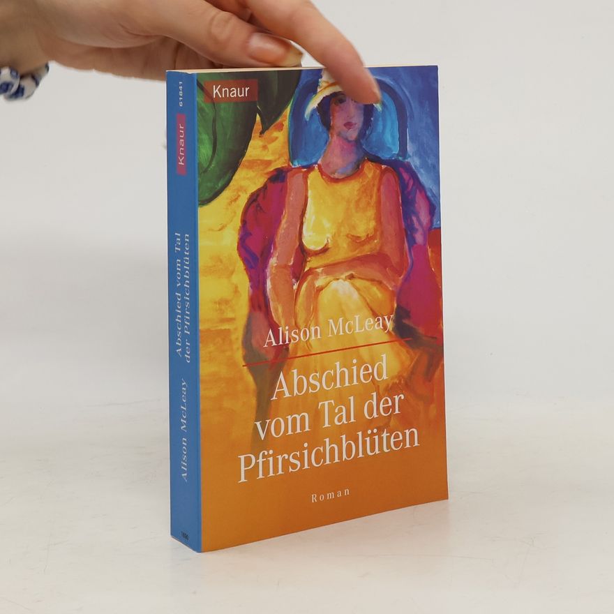 Alison McLeay Abschied vom Tal der Pfirsichblüten