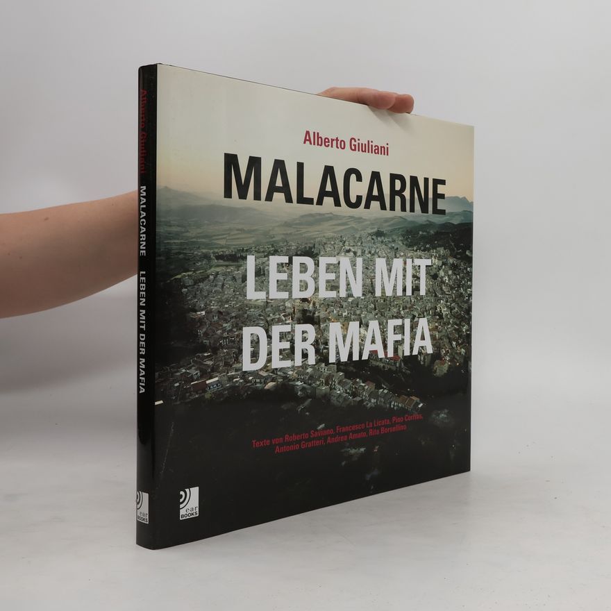 Alberto Giuliani Malacarne. Leben mit der Mafia