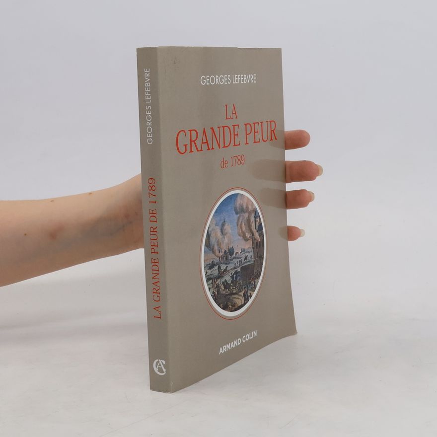 Georges Lefèbvre La grande peur de 1789