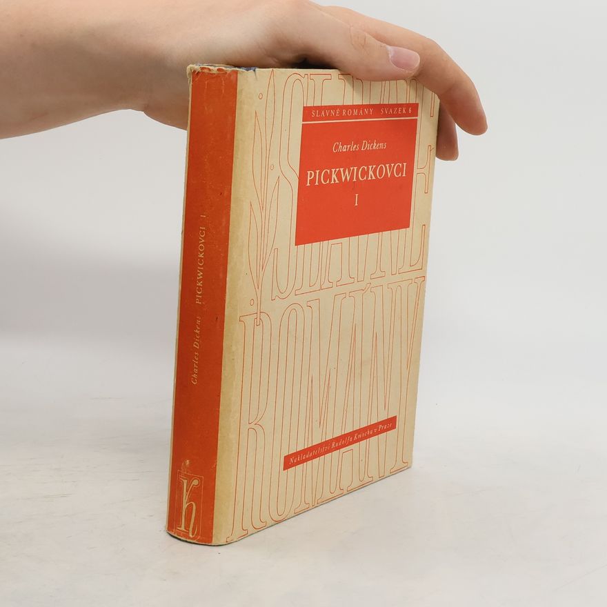 Charles Dickens Pickwickovci I. díl