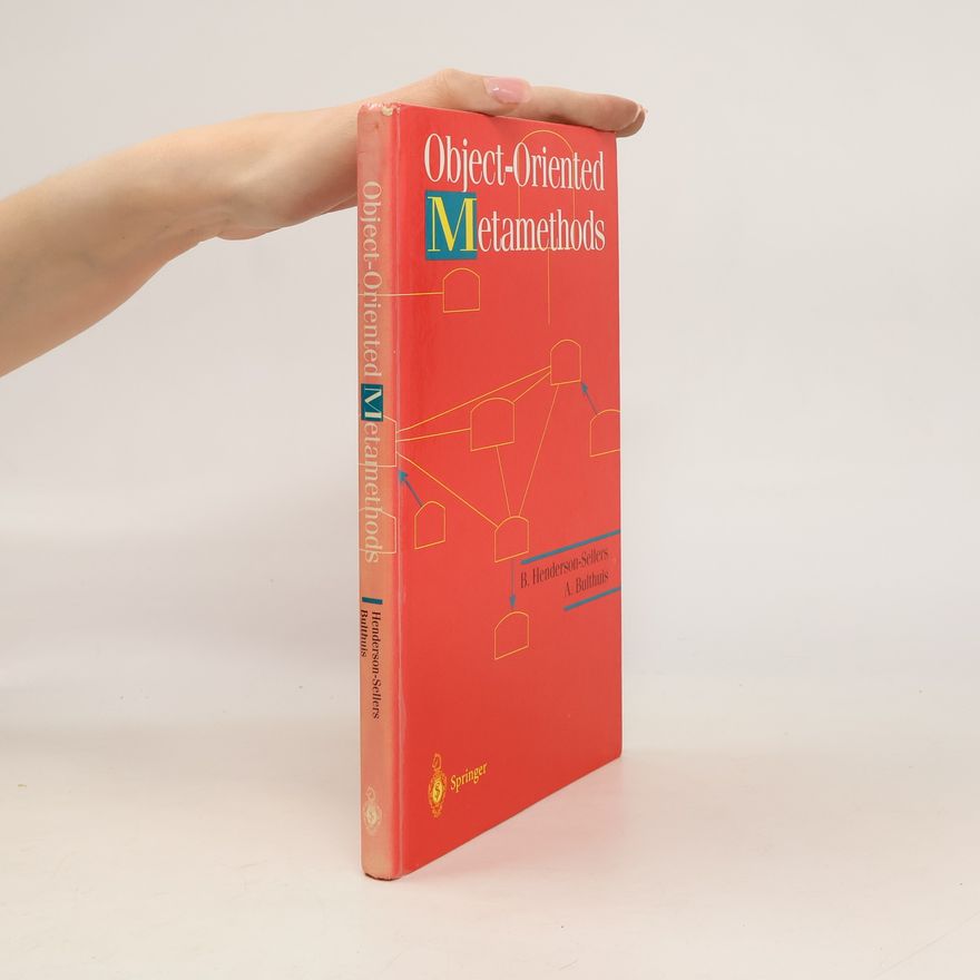 Brian Henderson-Sellers Object oriented metamethods