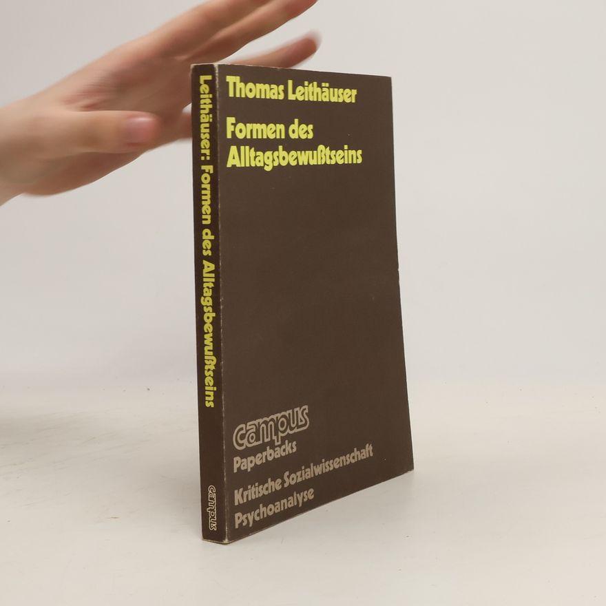 Thomas Leitha Formen des Alltagsbewußtseins