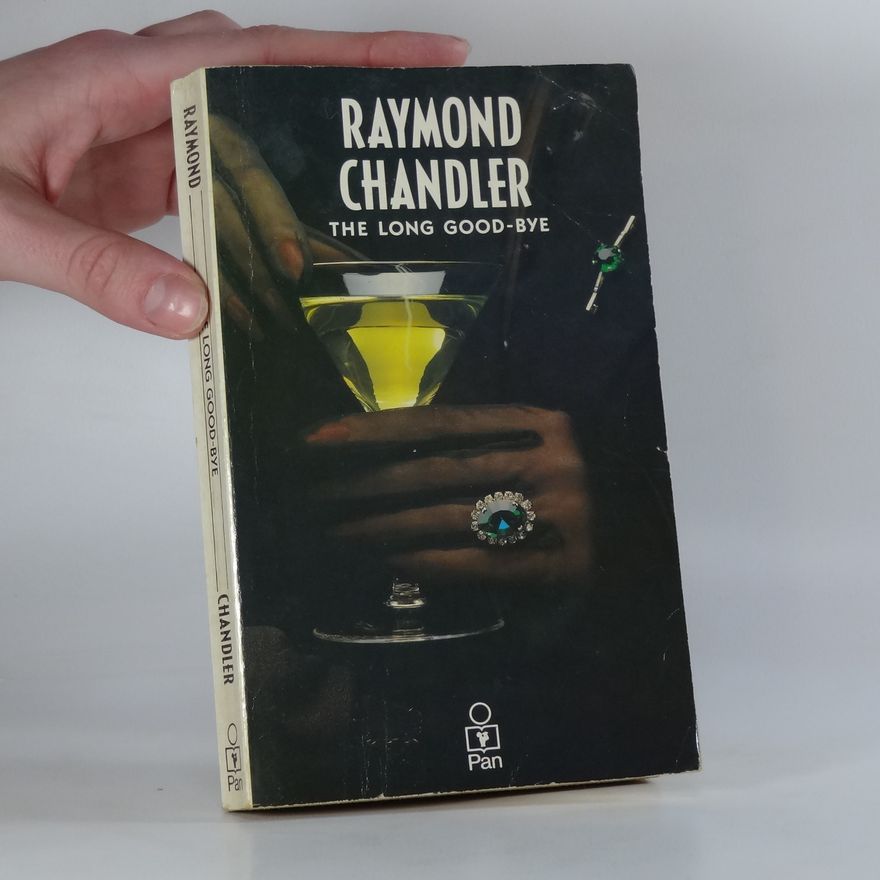 Raymond Chandler The Long Good-bye