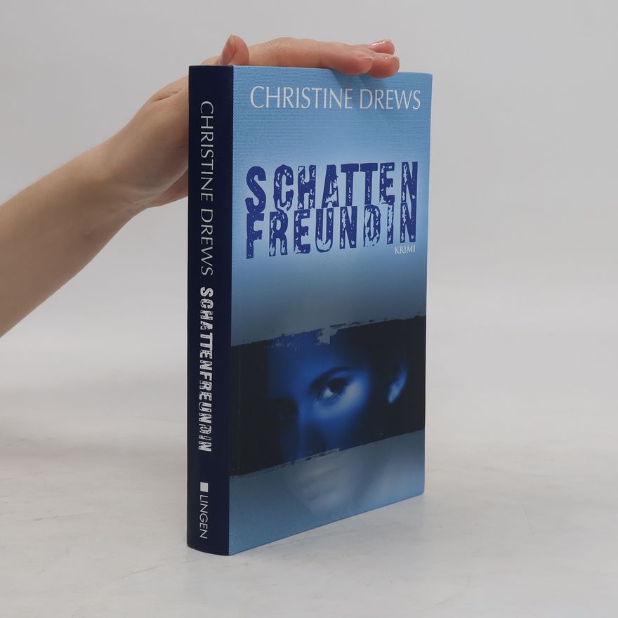 Christine Drews Schattenfreundin