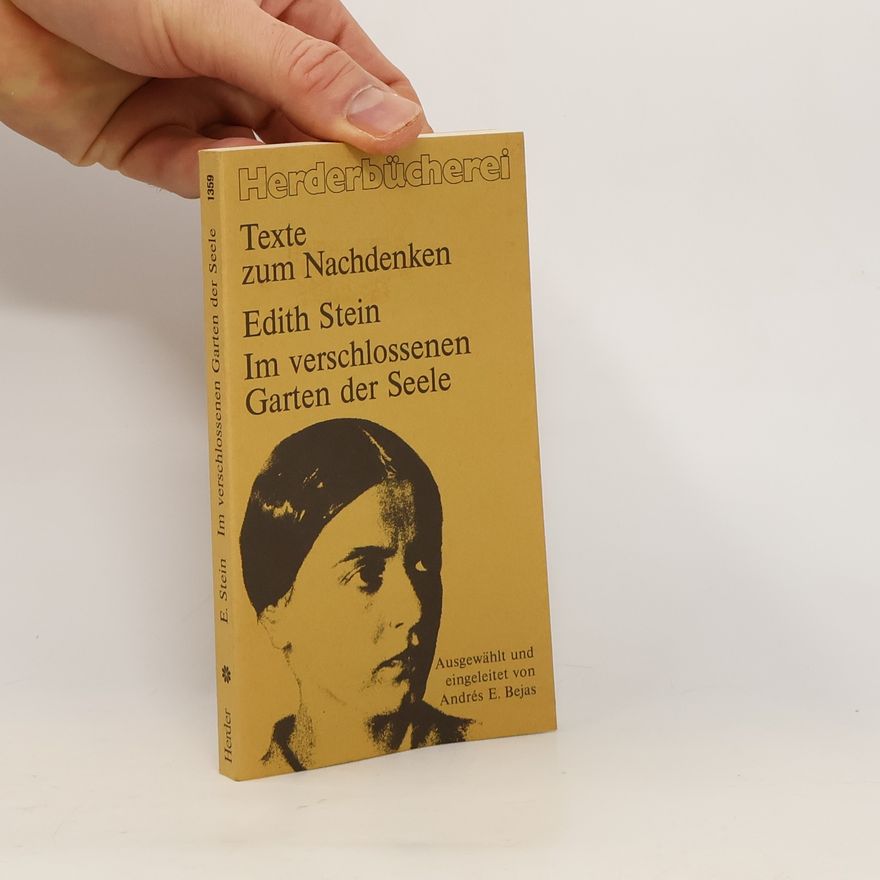 Edith Stein Im verschlossenen Garten der Seele