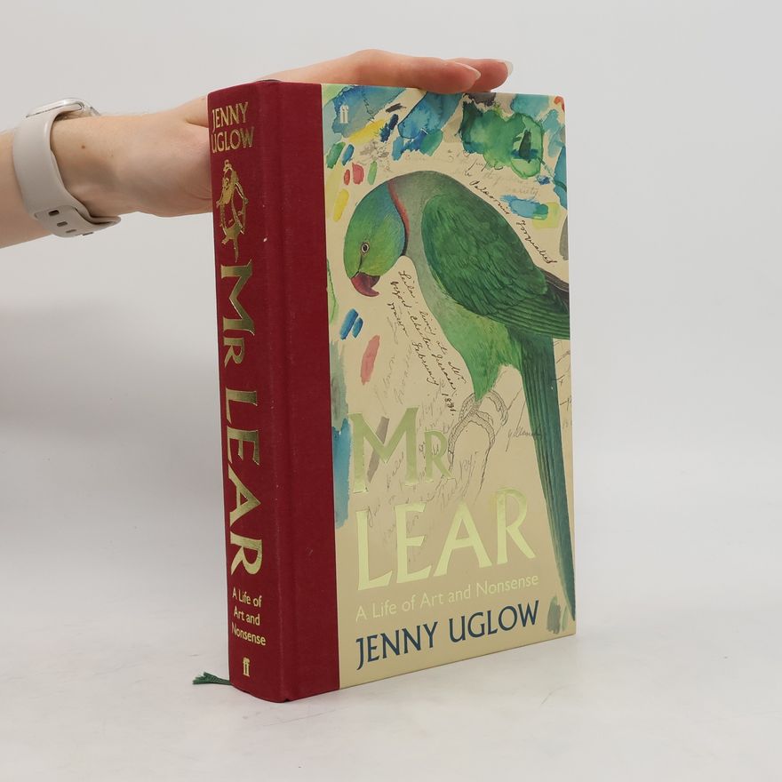Jenny Uglow Mr Lear