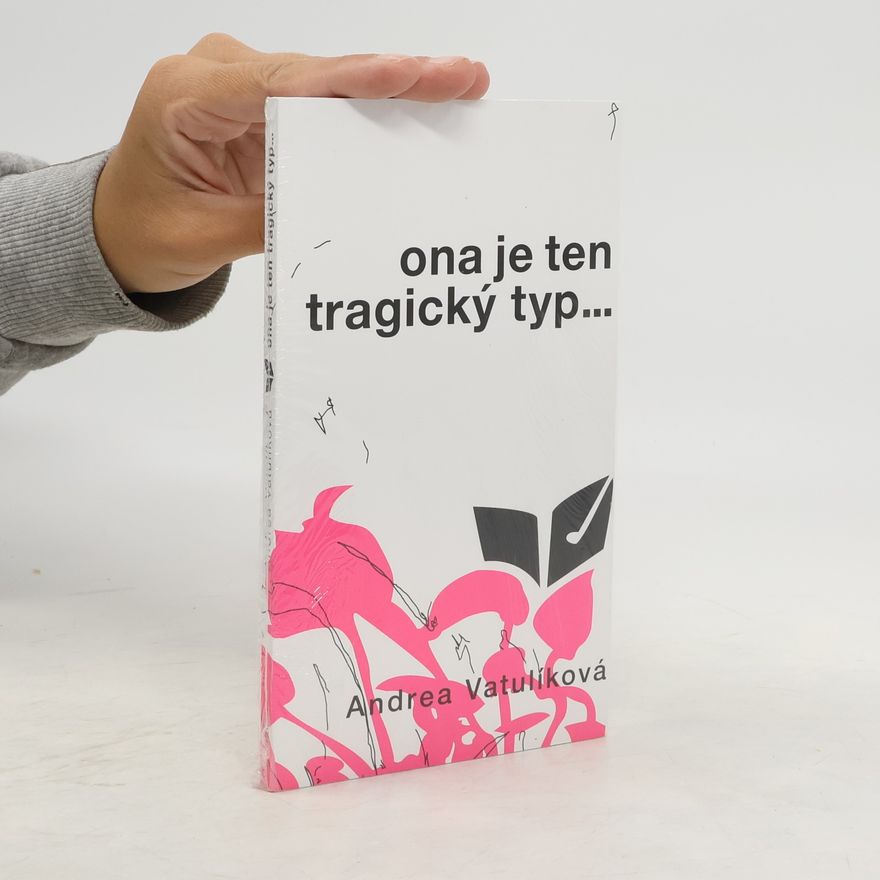 Andrea Vatulíková Ona je ten tragický typ