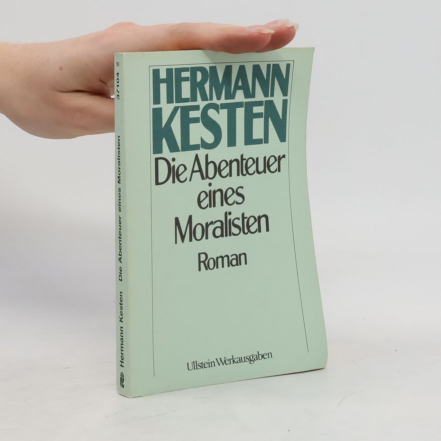 Hermann Kesten Die Abenteuer eines Moralisten
