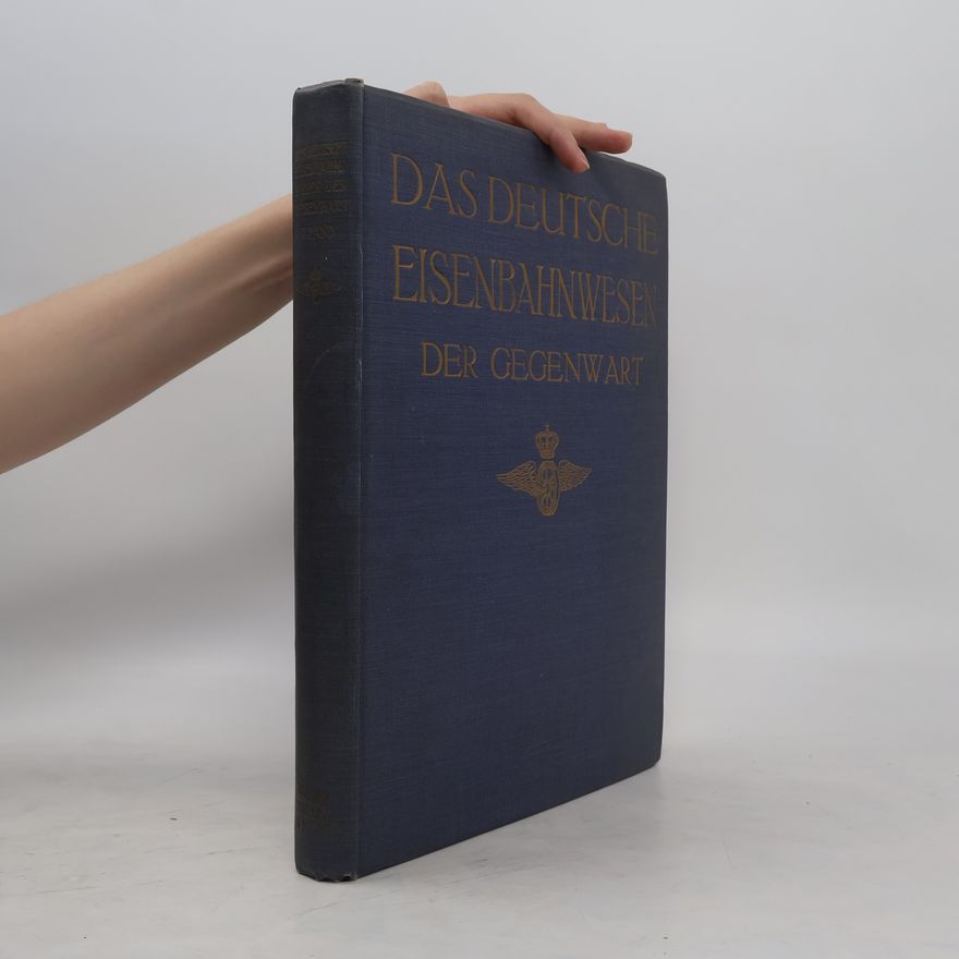 Wilhelm Hoff Das deutsche Eisenbahnwesen der Gegenwart. Band I.