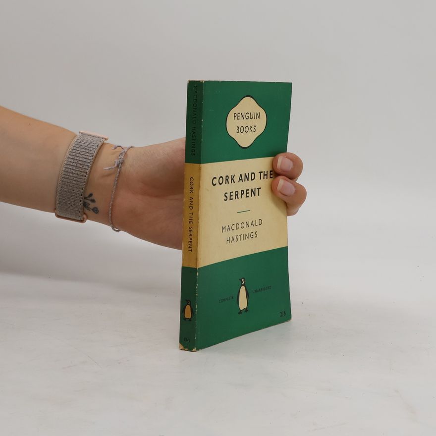 Max Hastings Cork and the serpent