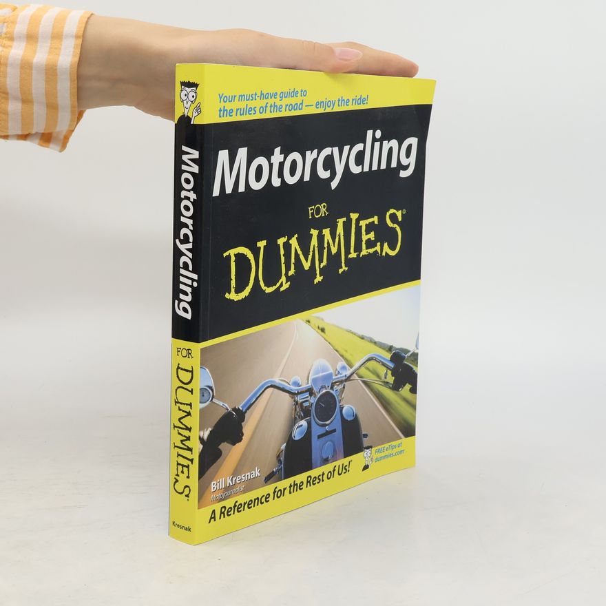 Bill Kresnak Motorcycling For Dummies
