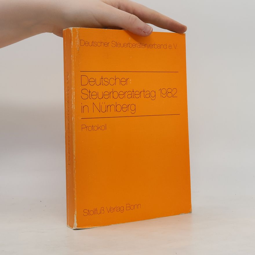 Autorenkollektiv Protokoll / Deutscher Steuerberatertag. Deutscher Steuerberaterverband