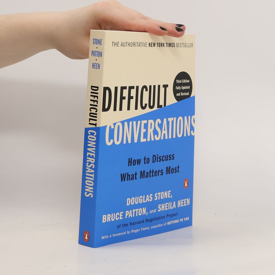 Douglas Stone Difficult Conversations
