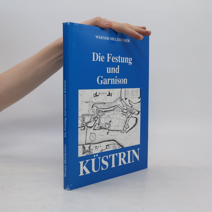Werner Melzheimer Die Festung und Garnison