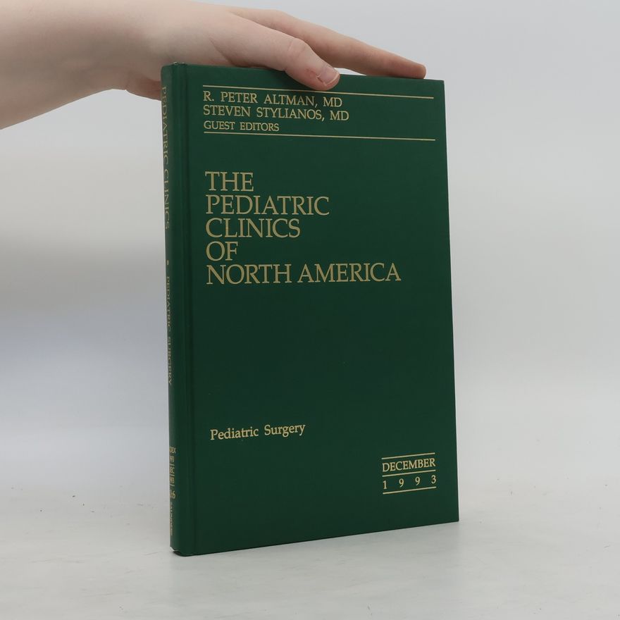 Steven Stylianos The Pediatric Clinics of North America 12/1993