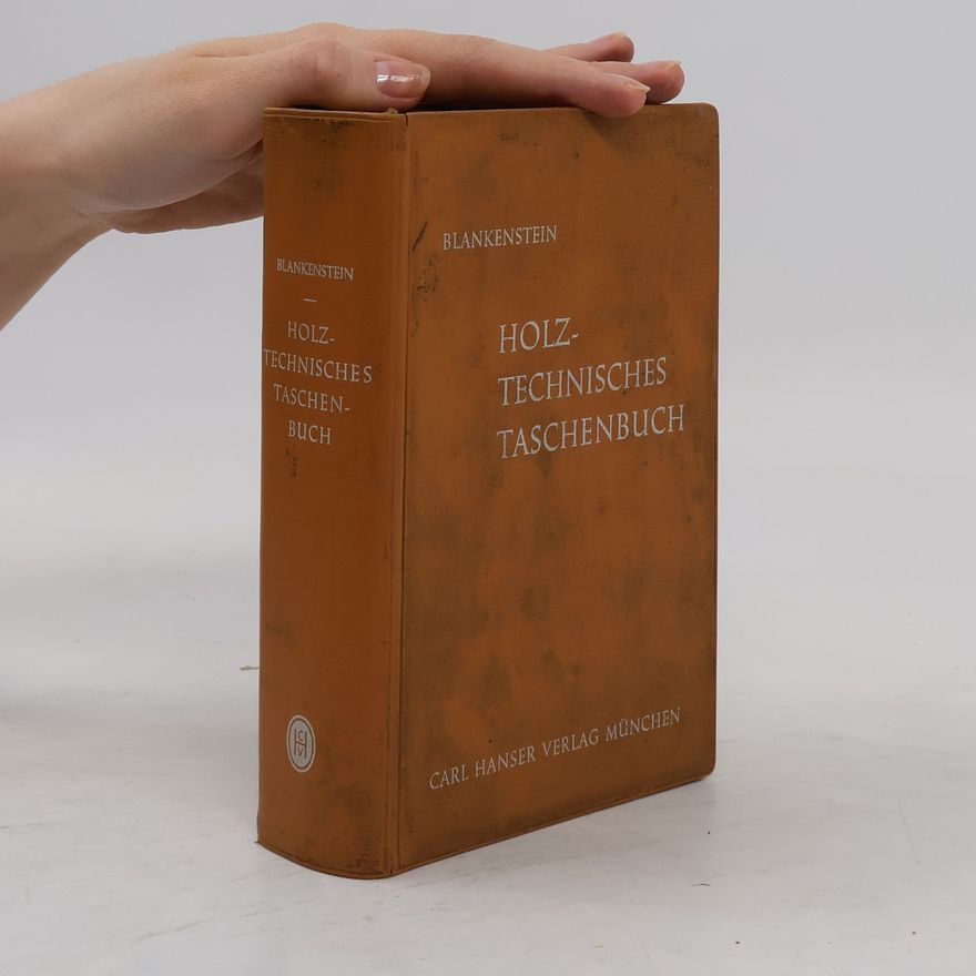 Curt Blankenstein Holztechnisches Taschenbuch