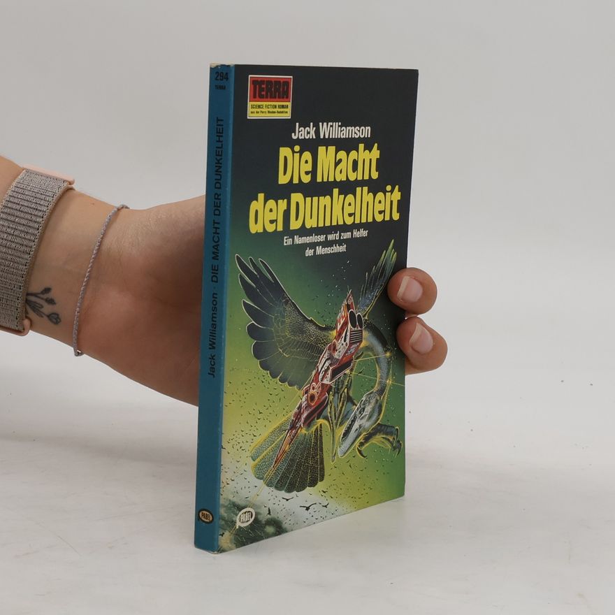 Jack Williamson Die Macht der Dunkelheit