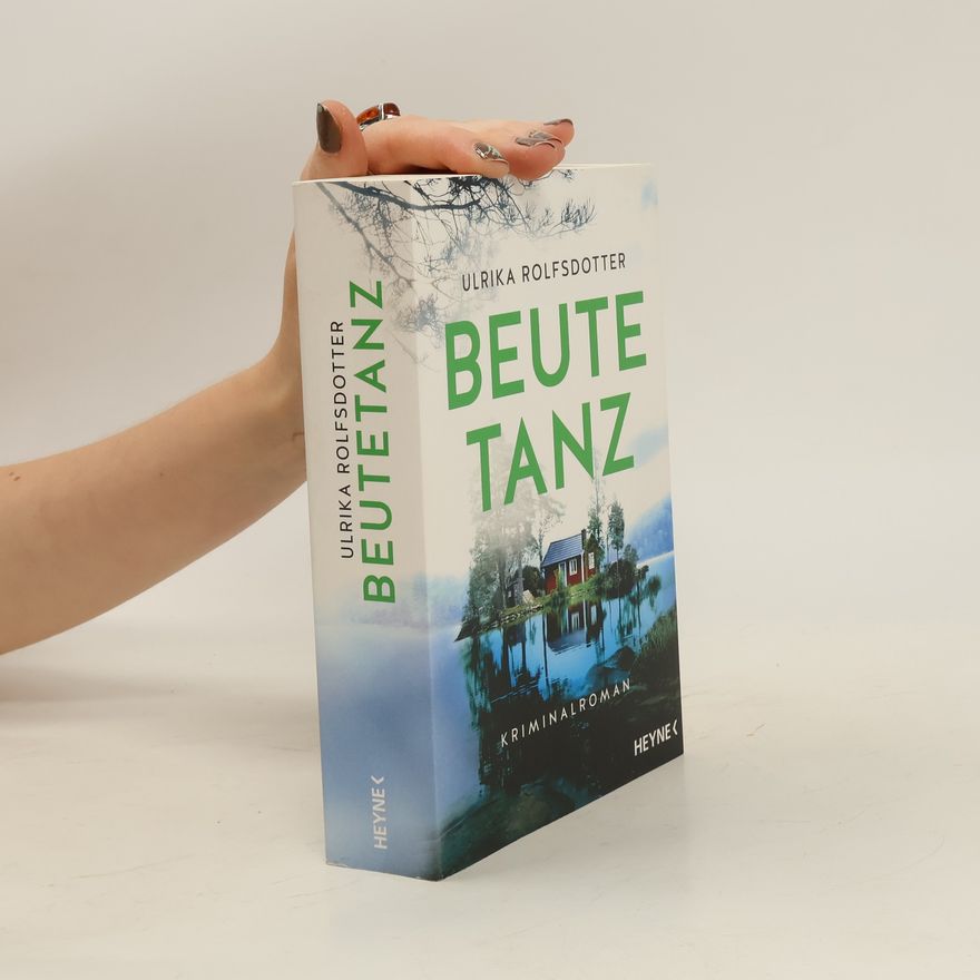 Ulrika Rolfsdotter Beutetanz. Kriminalroman – Der Bestseller aus Schweden