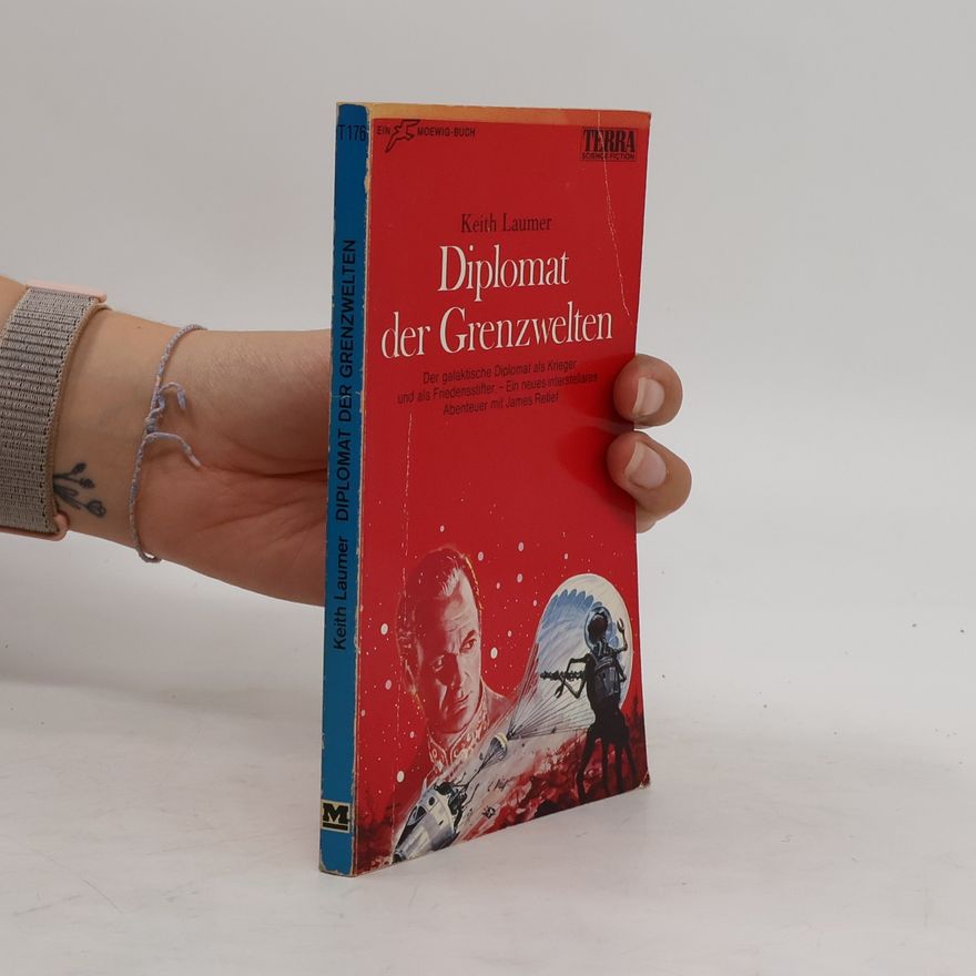 Keith Laumer Diplomat der Grenzwelten