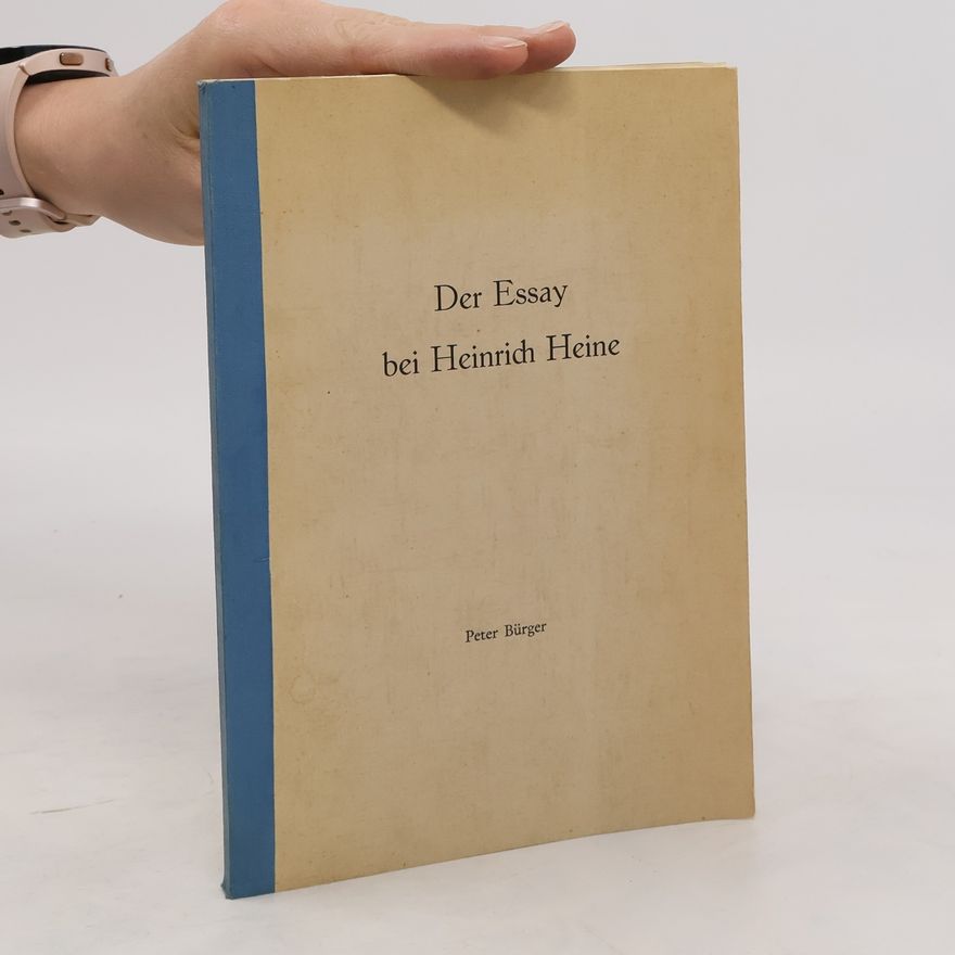 Peter Bürger Der Essay bei Heinrich Heine