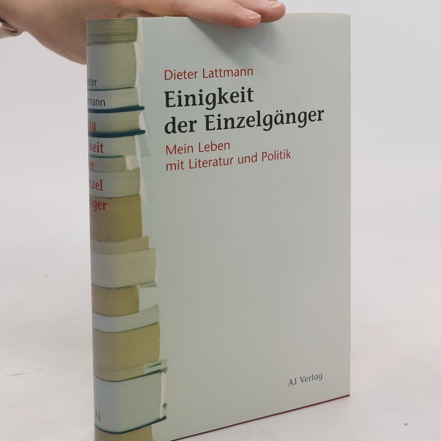 Dieter Lattmann Einigkeit der Einzelgänger