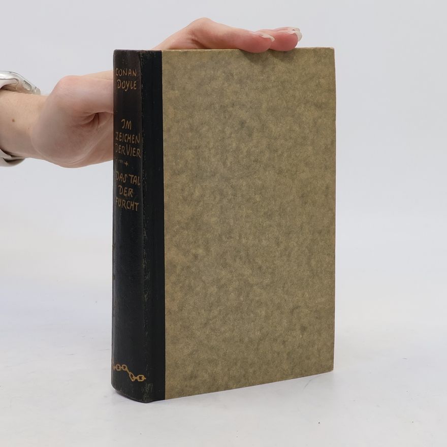 Arthur Conan Doyle Im Zeichen der Vier. Das Tal der Furcht