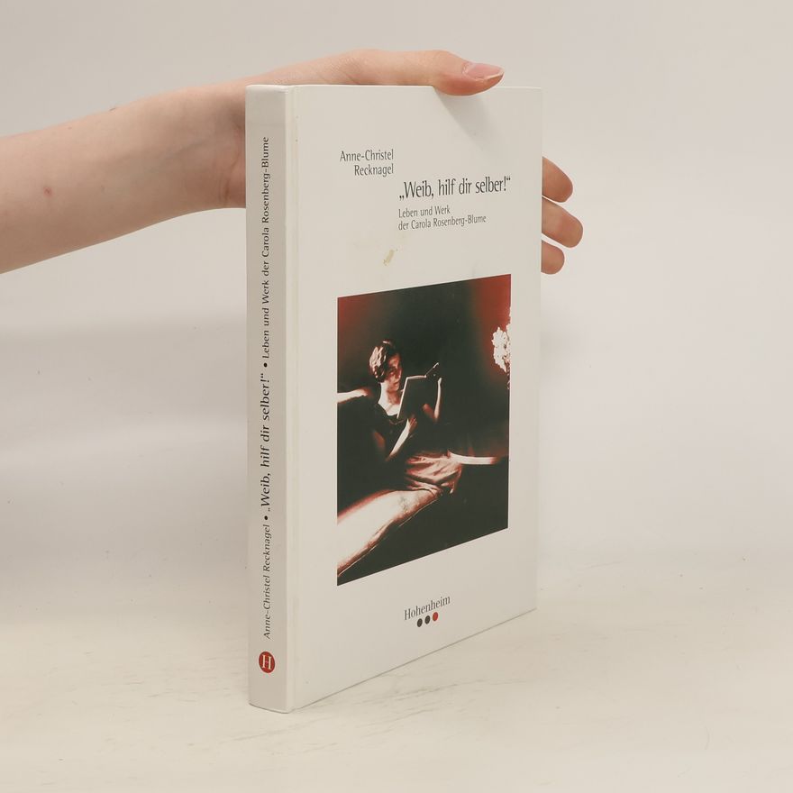 Anne Christel Recknagel "Weib, hilf dir selber!"