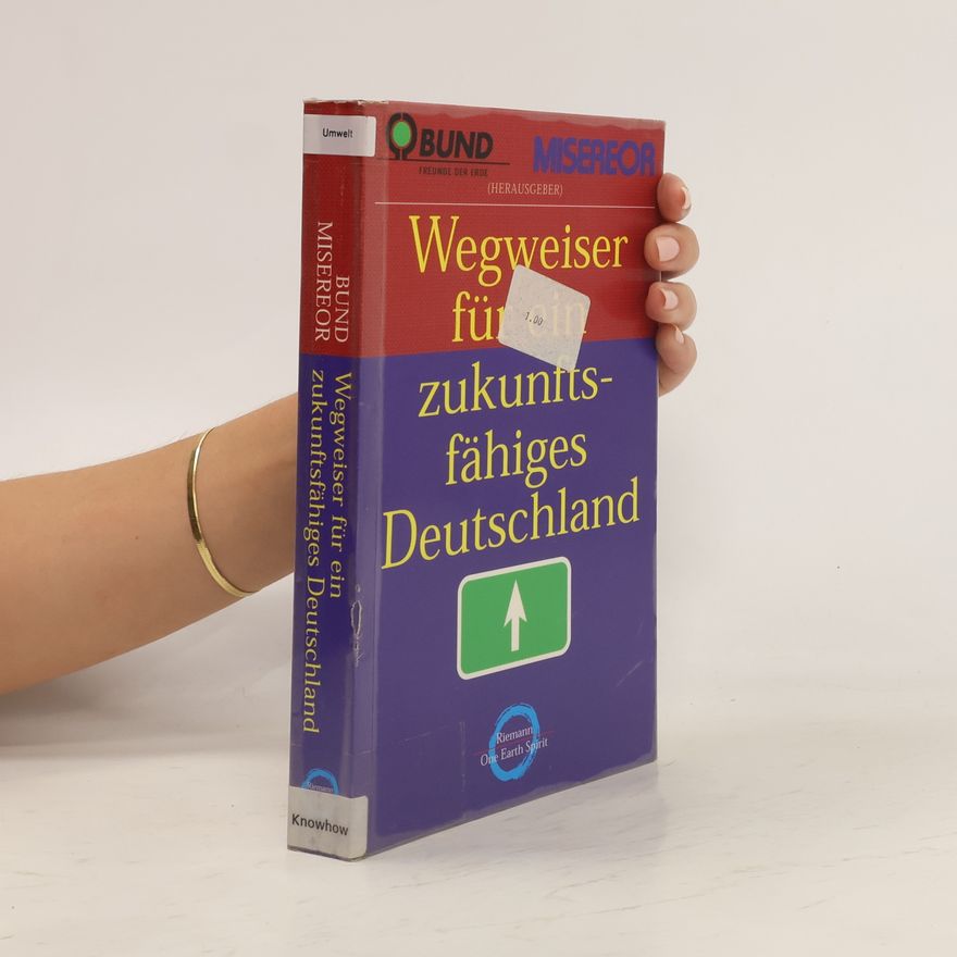 Auteurscollectief Wegweiser für ein zukunftsfähiges Deutschland