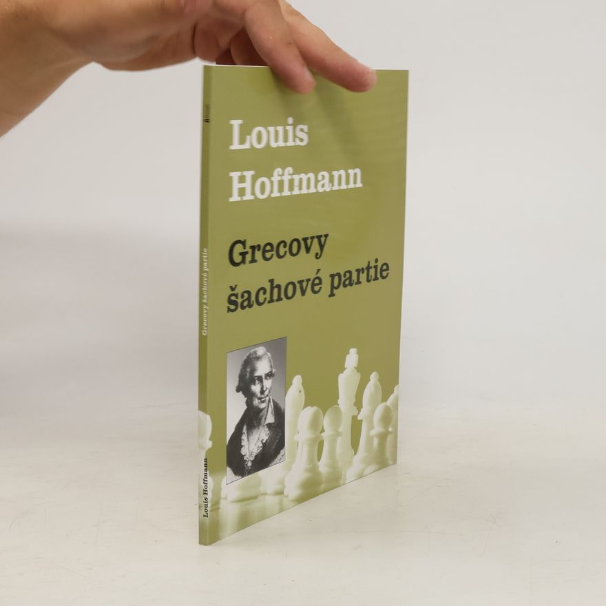Louis Hoffmann Grecovy šachové partie