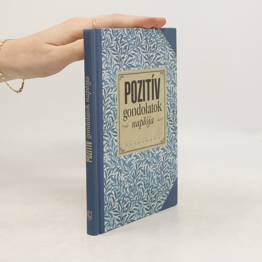 Collectif d'auteurs Pozitív gondolatok naploja