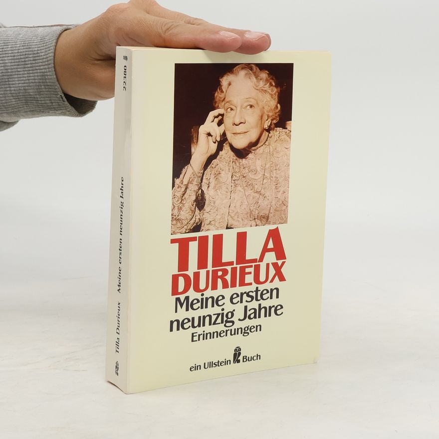 Tilla Durieux Meine ersten neunzig Jahre