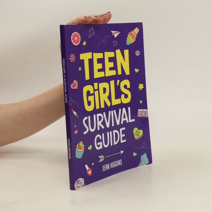 Jenn Higgins Teen Girl's Survival Guide