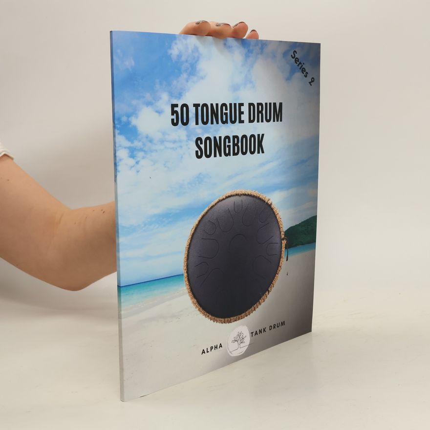 Various authors 50 Tongue Drum Songbook. Series 2