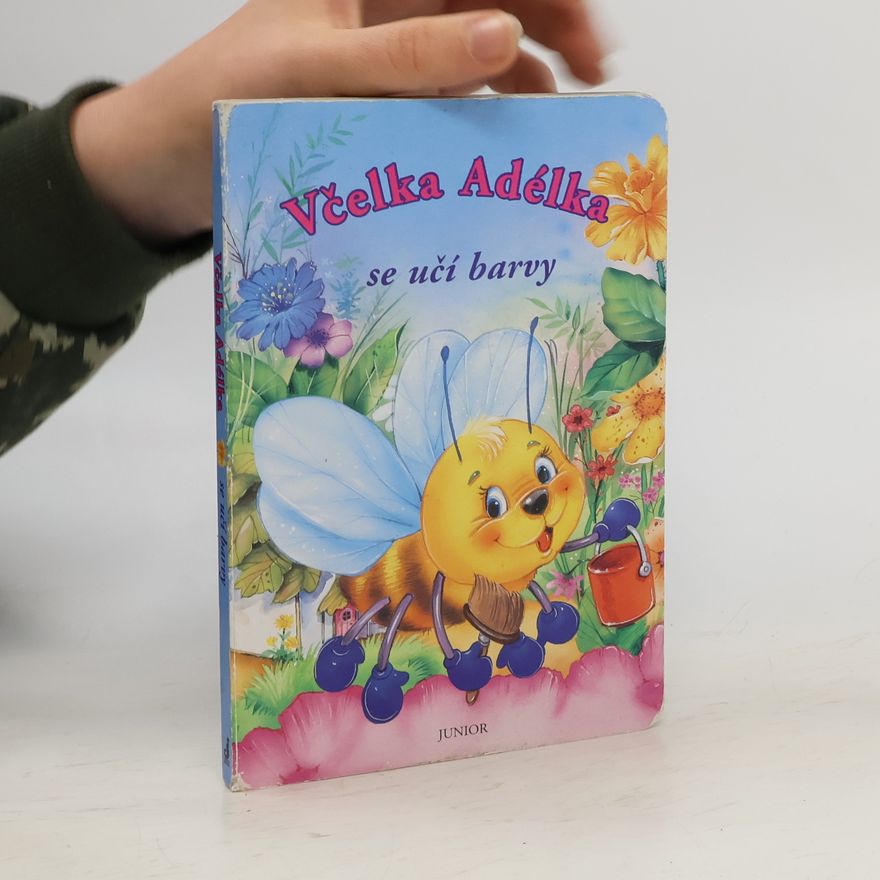 Autorenkollektiv Včelka Adélka se učí barvy