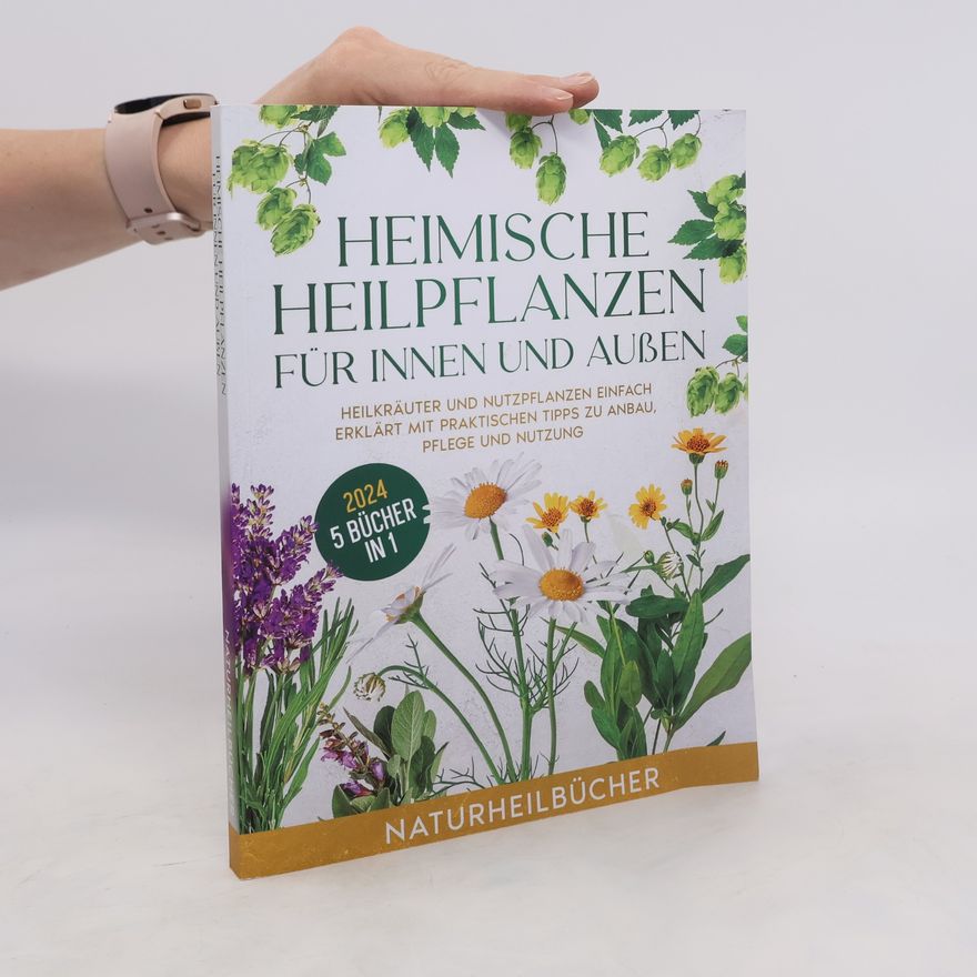 Autorenkollektiv Heimische Heilpflanzen für innen und außen