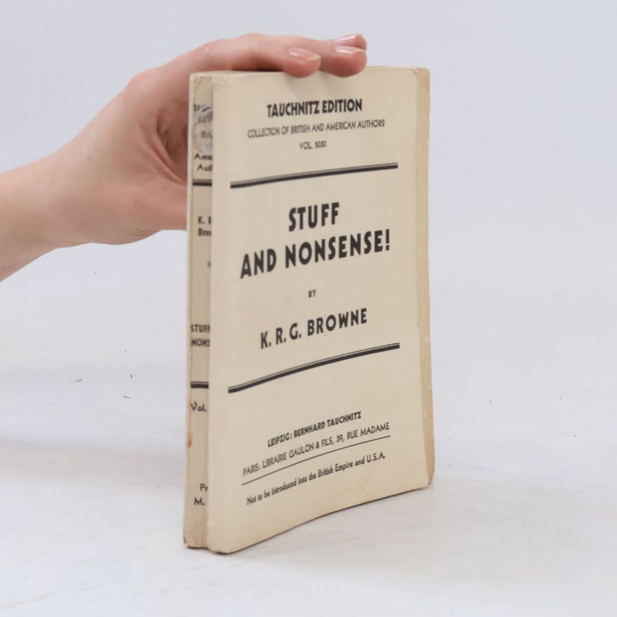 Browne K. R. G. Stuff and Nonsense!