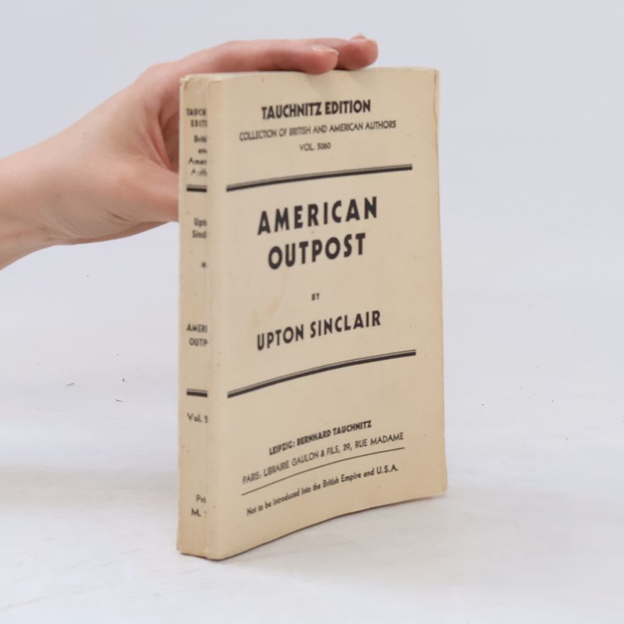 Upton Sinclair American Outpost
