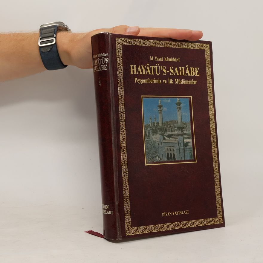 Muhammed Yusuf Kandehlevi Hayâtü's-Sahâbe 4