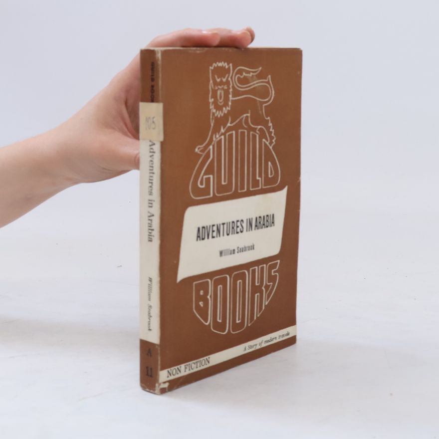William Seabrook Adventures in Arabia