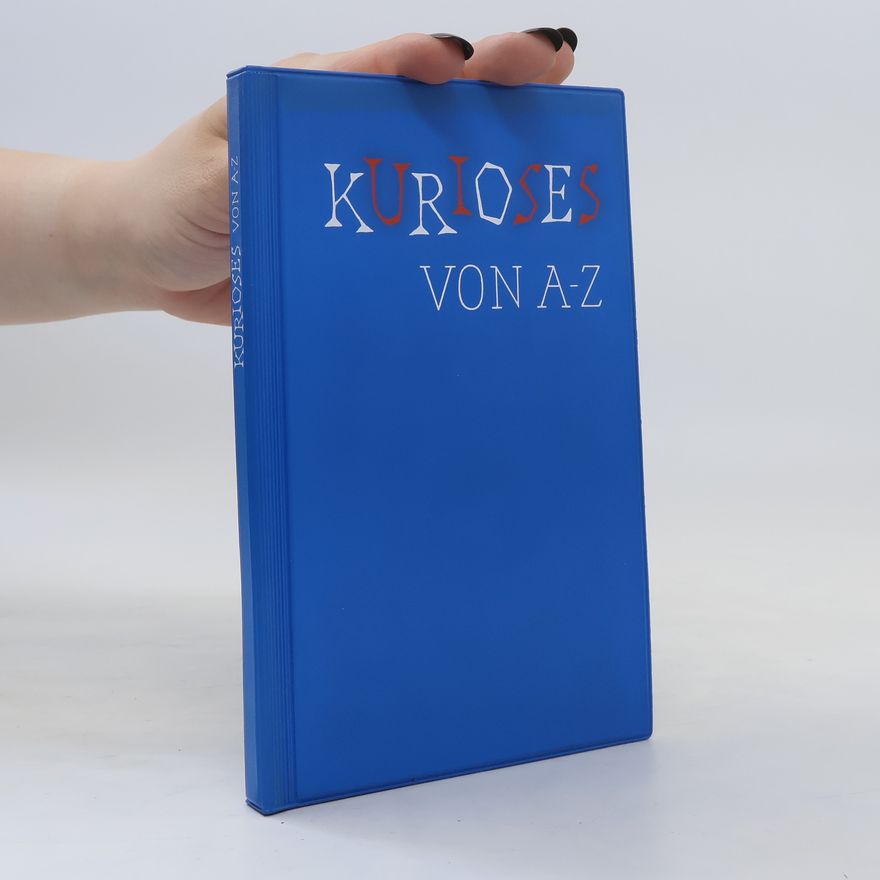 Autorenkollektiv Kurioses von A-Z