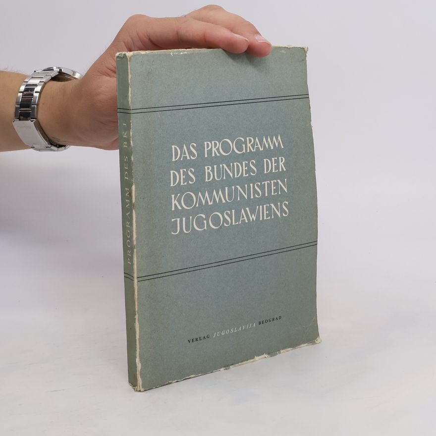 Kolektiv autorů Das Programm des Bundes der Kommunisten Jugolawiens
