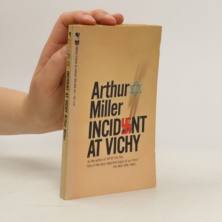 Arthur Miller Incident at Vichy